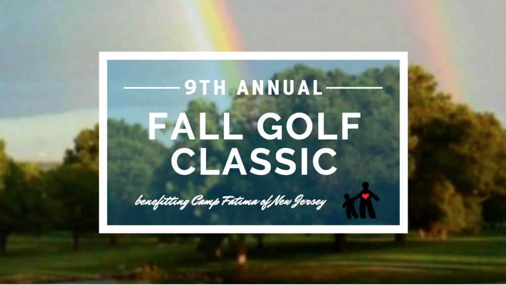 9th Annual Fall Golf Classic benefitting Camp Fatima of New Jersey